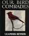 [Gutenberg 26346] • Our Bird Comrades